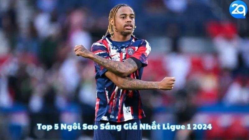 top-5-ngoi-sao-sang-gia-nhat-ligue-1-2024