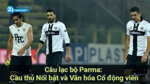 cau-lac-bo-parma