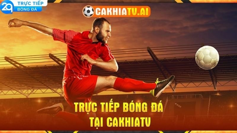 xem-bong-da-cakhia-tv-2